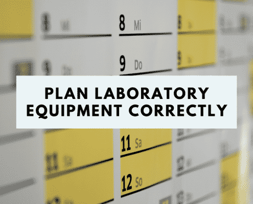 Correct planning of laboratory equipment